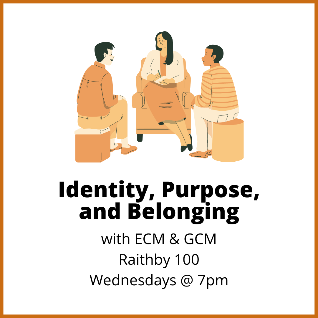 Identity, Purpose, and Belonging - 7pm Wednesday Raithby House room 100